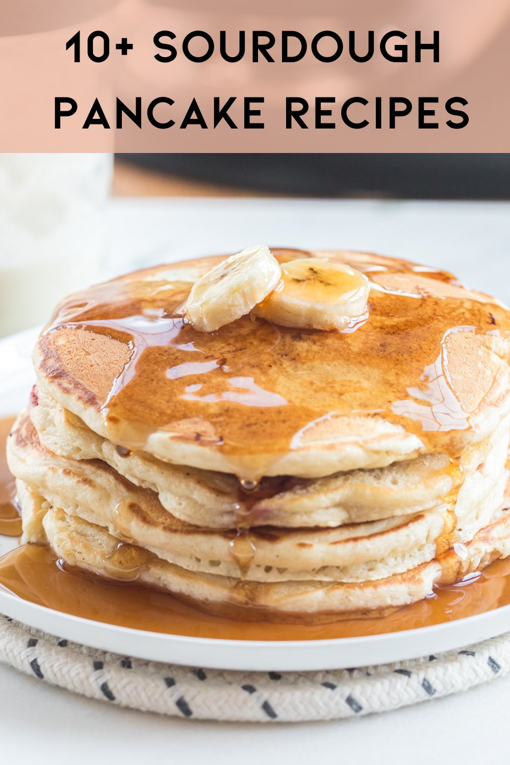 sourdough pancake with maple syrup and bananas